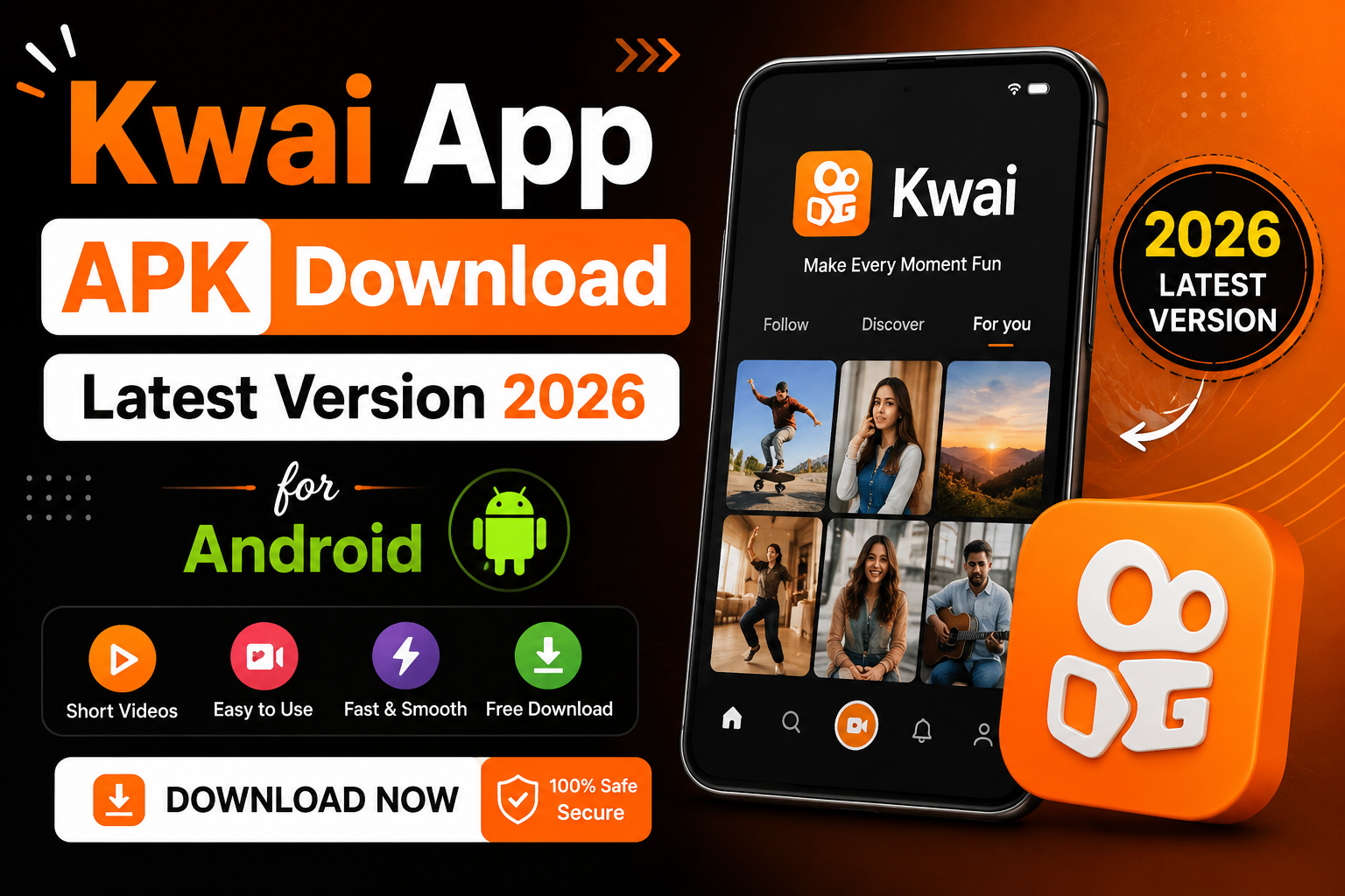 Kwai App APK Download Latest Version 2026 for Android